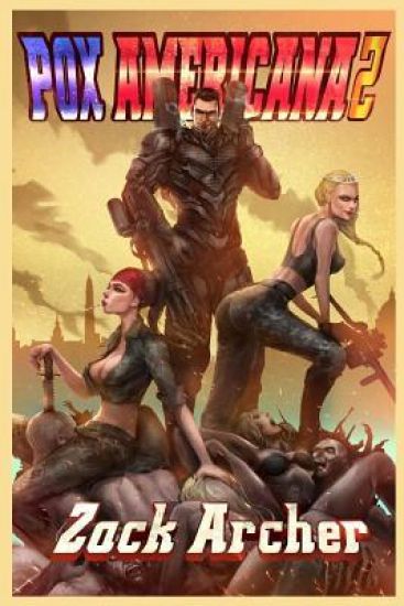 Pox Americana 2: A Post-Apocalyptic Pulp Men's Adventure