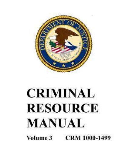 Criminal Resource Manual: 1000-1499