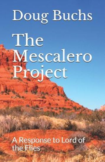 The Mescalero Project: A Response to Lord of the Flies