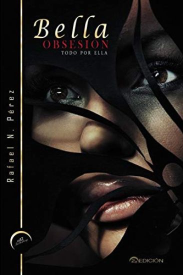 Bella Obsesión - Todo Por Ella 2a Edición