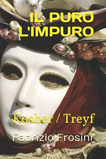 Il Puro, l'Impuro: Kosher / Treyf