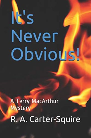 It's Never Obvious!: A Terry MacArthur Mystery