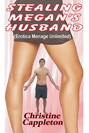 Stealing Megan's Husband (Erotica Menage Unlimited)
