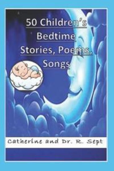 50 Children's Bedtime Stories, Poems, and Songs