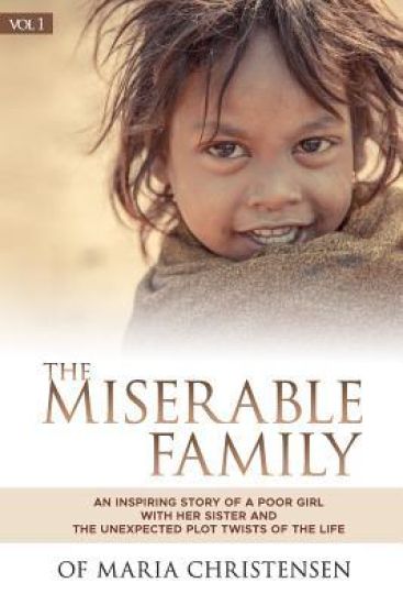The Miserable Family: An inspiring story of a poor girl with her sister and the unexpected plot twists of the life