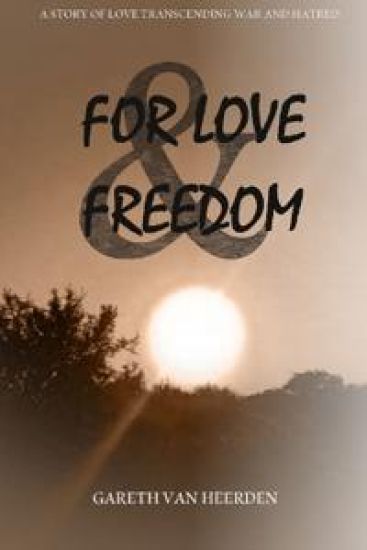 For Love and Freedom