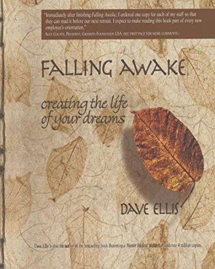 Falling Awake: Creating the Life of your Dreams