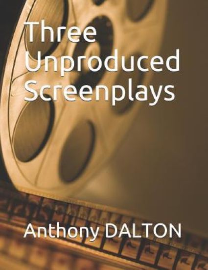 Three Unproduced Screenplays