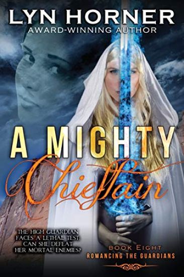 A Mighty Chieftain: Romancing the Guardians, Book Eight