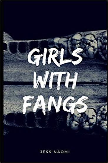 Girls with Fangs: Poems