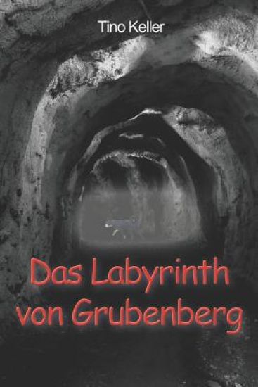 Das Labyrinth von Grubenberg