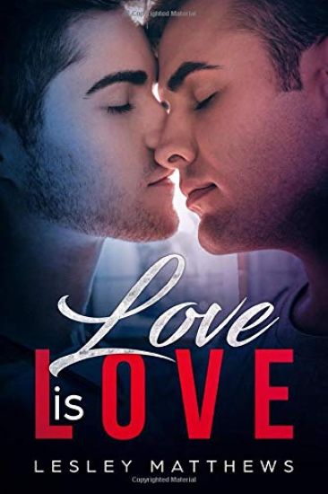 Love Is Love: An M/M coming-of-age love story