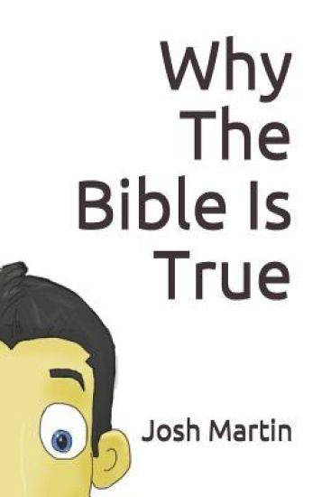 Why The Bible Is True