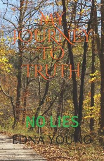 My Journey to Truth: No Lies