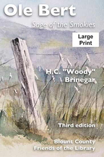 Ole Bert (Large Print): Sage of the Smokies