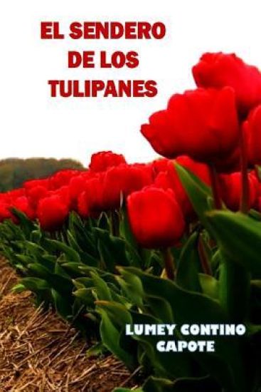 El sendero de los tulipanes