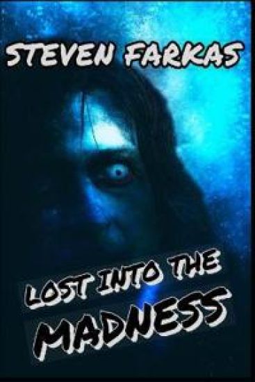 Lost Into The Madness