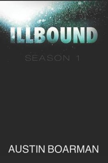 Illbound: Season 1