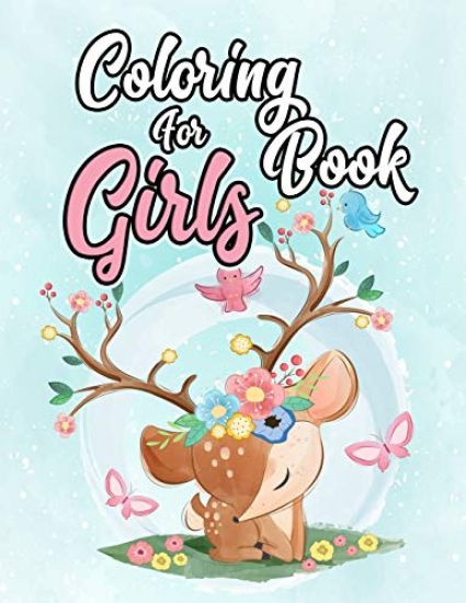 Coloring Book for Girls: Coloring Book for Girls: The Really Best Relaxing Coloring Book For Girls,40 Inspiring Designs; Beginner-Friendly Empo
