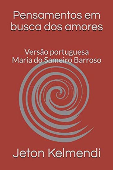 Pensamentos em busca dos amores: Versão portuguesa Maria do Sameiro Barroso