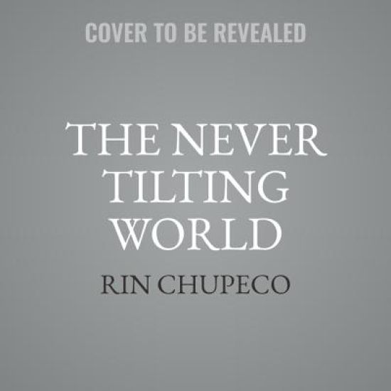 The Never Tilting World