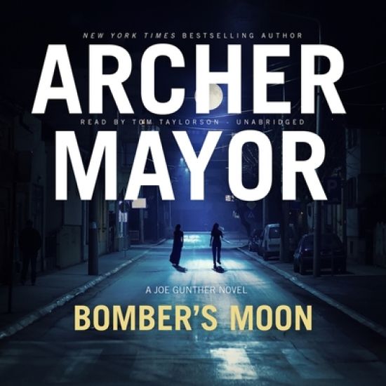 Bomber's Moon: A Joe Gunther Novel