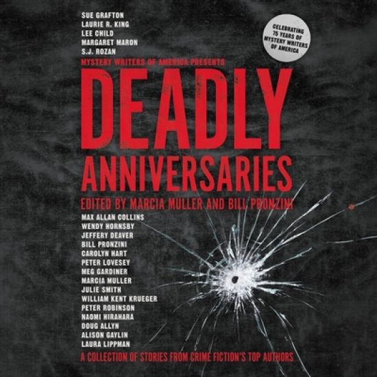 Deadly Anniversaries Lib/E: A Collection of Stories from Crime Fiction's Top Authors