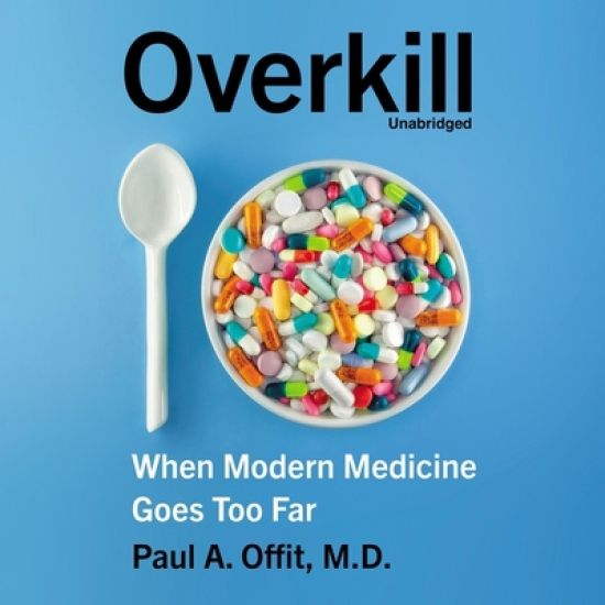 Overkill Lib/E: When Modern Medicine Goes Too Far