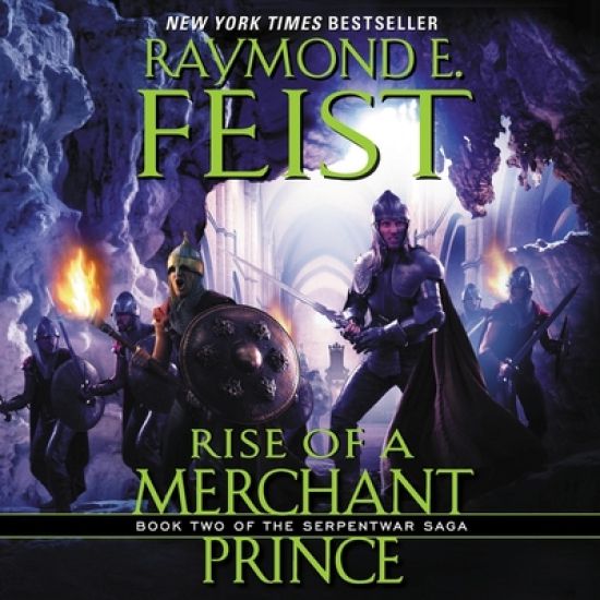 Rise of a Merchant Prince Lib/E: Book Two of the Serpentwar Saga
