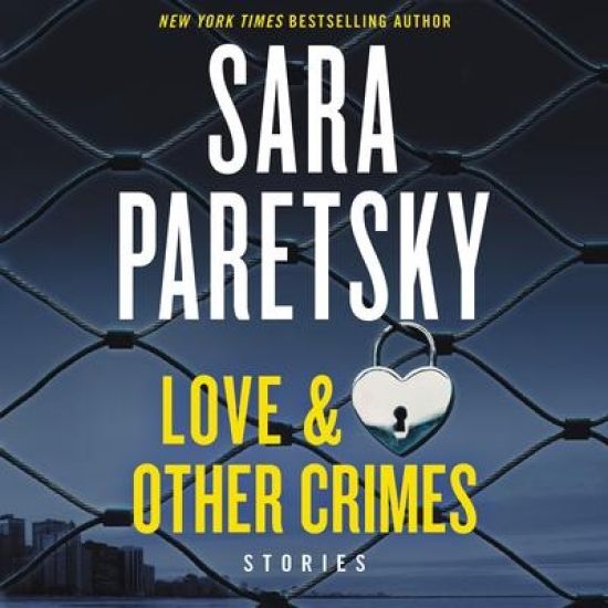 Love & Other Crimes Lib/E: Stories