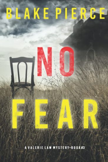 No Fear (A Valerie Law FBI Suspense Thriller-Book 3)