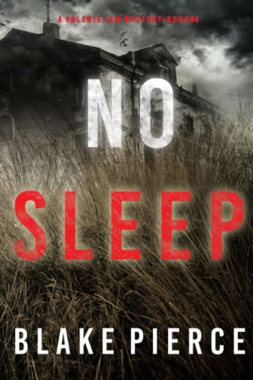 No Sleep (A Valerie Law FBI Suspense Thriller-Book 4)