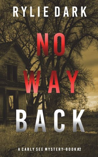 No Way Back (A Carly See FBI Suspense Thriller-Book 2)