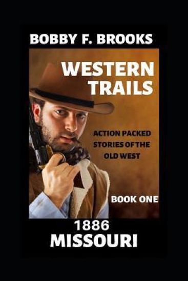 Western Trails: 1886 Missouri
