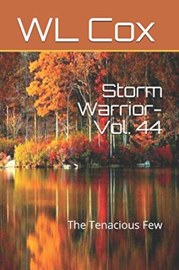 Storm Warrior-Vol. 44: The Tenacious Few