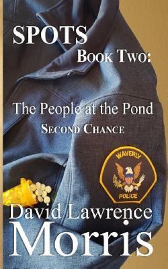 Spots: BOOK TWO: The People at the Pond: Second Chance