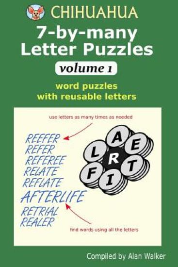Chihuahua 7-by-many Letter Puzzles Volume 1