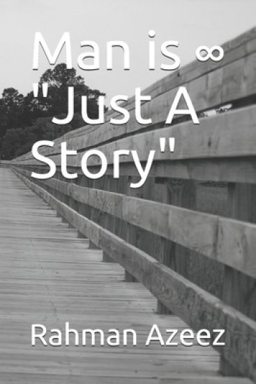Man is ∞ "Just A Story"