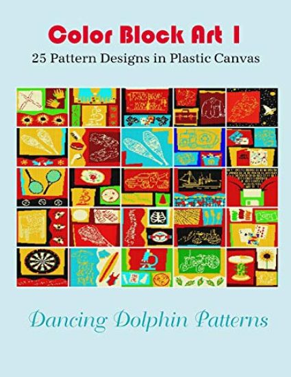 Color Block Art 1: 25 Pattern Designs in Plastic Canvas