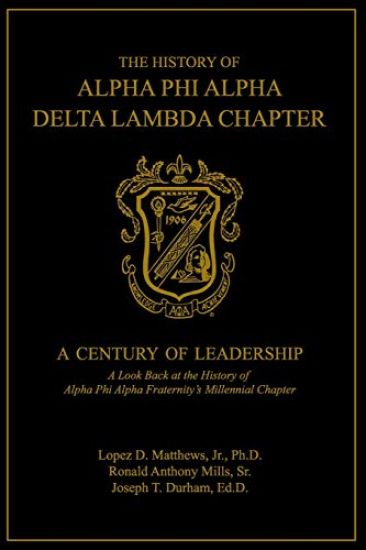 The History of Alpha Phi Alpha Delta Lambda Chapter: A Century of Leadership