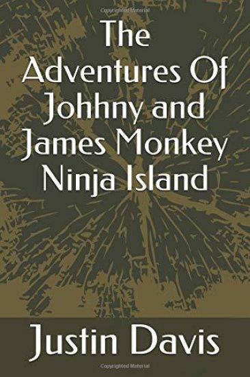 The Adventures Of Johhny and James Monkey Ninja Island