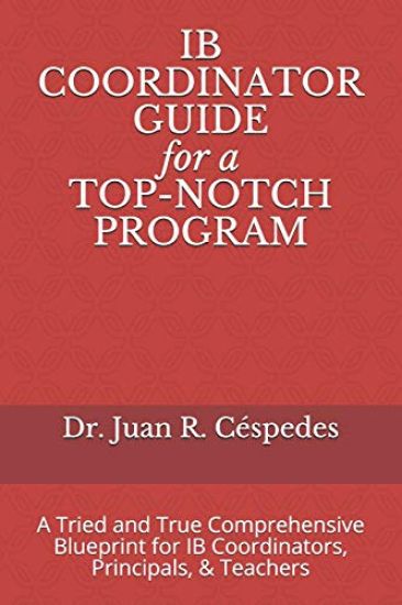 IB COORDINATOR GUIDE for a TOP-NOTCH PROGRAM