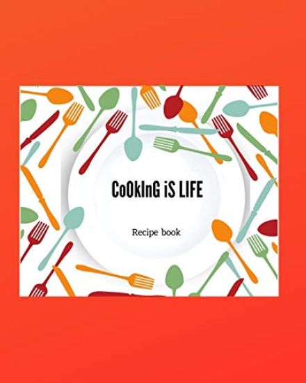 Cooking is LIFE: Personal Recipe Book