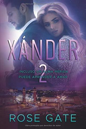 Xánder 2: Incluso un alma herida puede aprender a amar