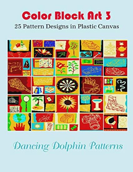 Color Block Art 3: 25 Pattern Designs in Plastic Canvas