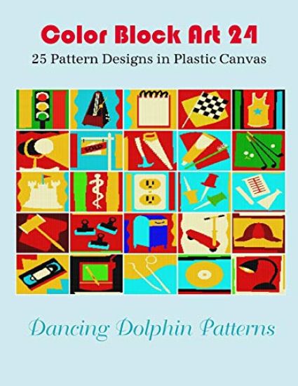 Color Block Art 24: 25 Pattern Designs in Plastic Canvas