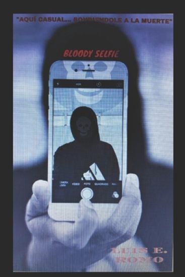 Bloody Selfie "La IRA de Dios"