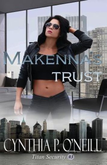 Makenna's Trust: A Second Chance Romance