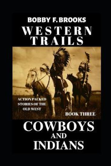 Western Trails: Cowboys and Indians