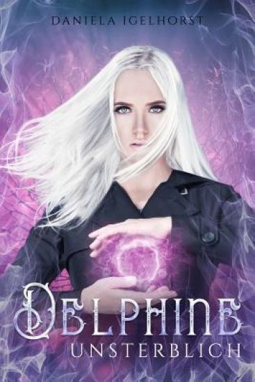 Delphine: Unsterblich